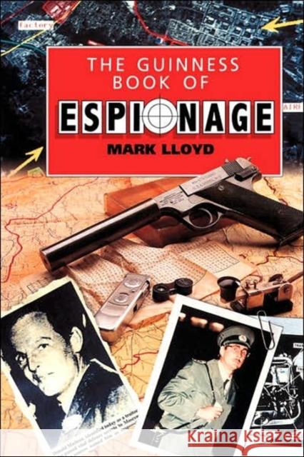 The Guinness Book of Espionage Mark Lloyd 9780306805844 Da Capo Press
