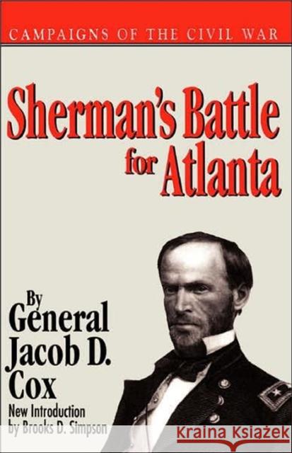 Shermans Battle for Atlanta PB Cox, Jacob D. 9780306805882 Da Capo Press