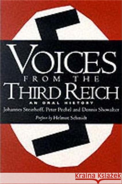 Voices from the Third Reich: An Oral History Steinhoff, Johannes 9780306805943