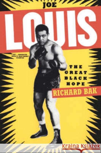 Joe Louis PB Bak, Richard 9780306808791 Da Capo Press