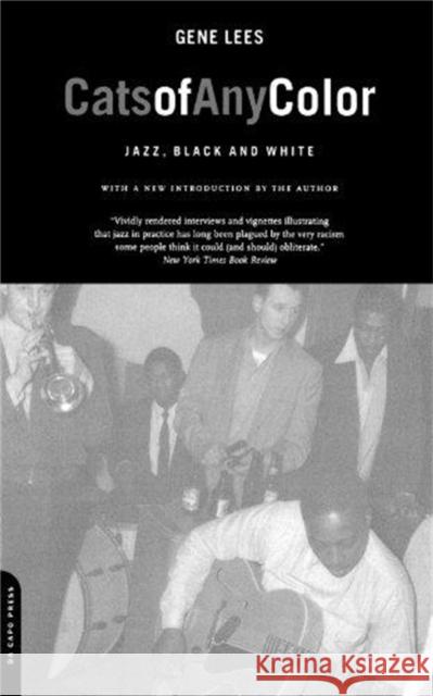 Cats of Any Color: Jazz, Black and White Lees, Gene 9780306809507 Da Capo Press