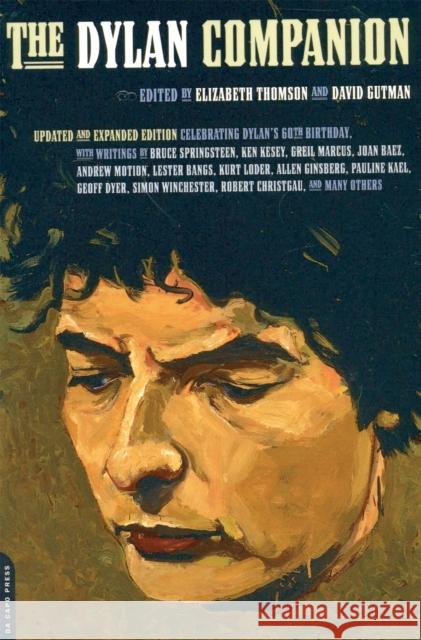 The Dylan Companion Elizabeth Thomson David Gutman 9780306809682 Da Capo Press