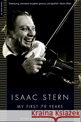 My First 79 Years Isaac W. Stern Chaim Potok 9780306810060 Da Capo Press