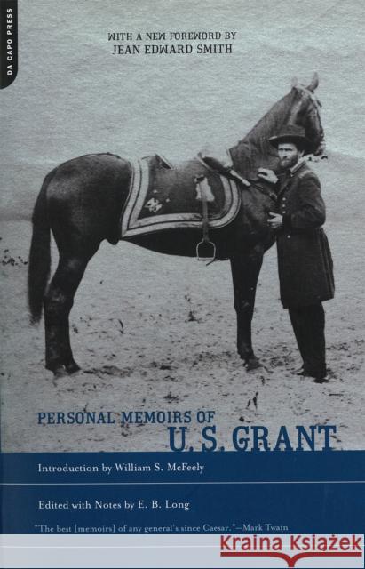 Personal Memoirs of U.S. Grant Long, E. B. 9780306810619 Da Capo Press