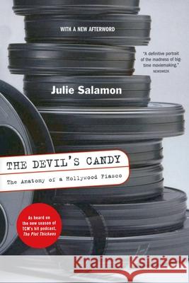 The Devil's Candy: The Anatomy Of A Hollywood Fiasco Julie Salamon 9780306811234 Hachette Books