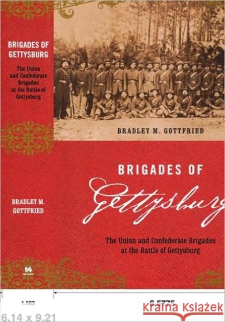 Brigades of Gettysburg Gottfried, Bradley M. 9780306811753