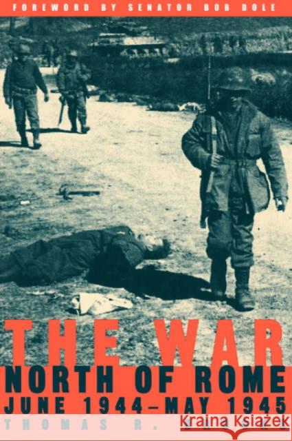 The War North of Rome: June 1944-May 1945 Brooks, Thomas R. 9780306812569 Da Capo Press