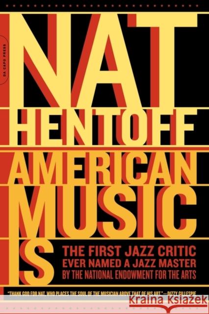 American Music Is Nat Hentoff 9780306813511 Da Capo Press