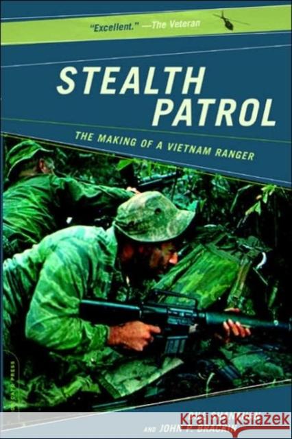 Stealth Patrol: The Making of a Vietnam Ranger Shanahan, Bill 9780306813856 Da Capo Press