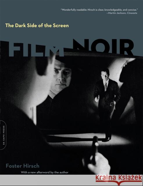 The Dark Side of the Screen: Film Noir Hirsch, Foster 9780306817724