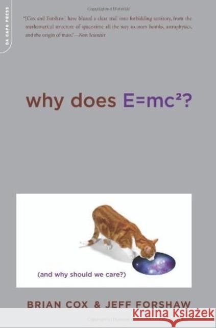 Why Does E=mc2?: (And Why Should We Care?) Brian Cox 9780306819117 Hachette Books