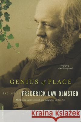 Genius of Place: The Life of Frederick Law Olmsted Justin Martin 9780306821486 Da Capo Press