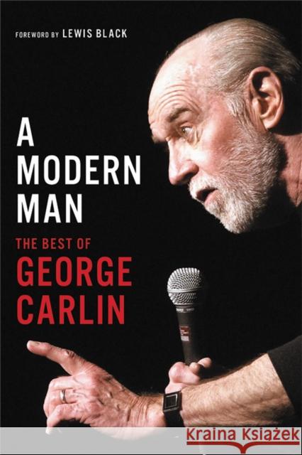 A Modern Man: The Best of George Carlin George Carlin 9780306827099