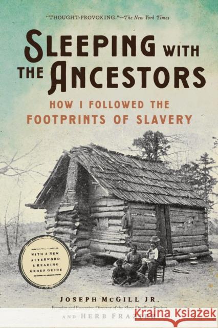 Sleeping with the Ancestors: How I Followed the Footprints of Slavery Joseph McGill 9780306829673 Hachette Books