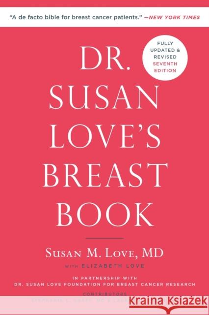 Dr. Susan Love\'s Breast Book Susan M. Love Karen Lindsey Elizabeth Love 9780306833250 Hachette Books