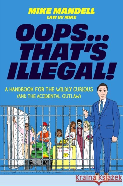 Oops…That’s Illegal! Mike Mandell 9780306837616