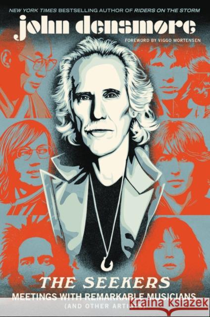 The Seekers : Meetings With Remarkable Musicians (and Other Artists) John Densmore 9780306846236