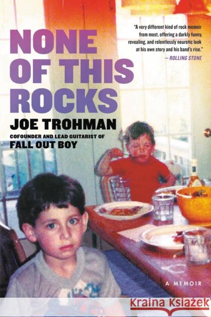 None of This Rocks: A Memoir Joe Trohman 9780306847349 Hachette Books