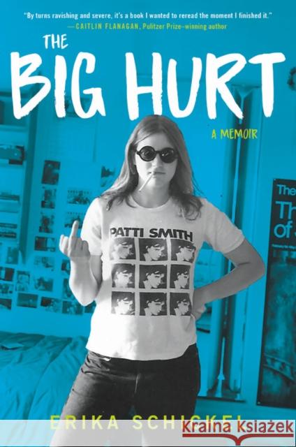 The Big Hurt Erika Schickel 9780306925054