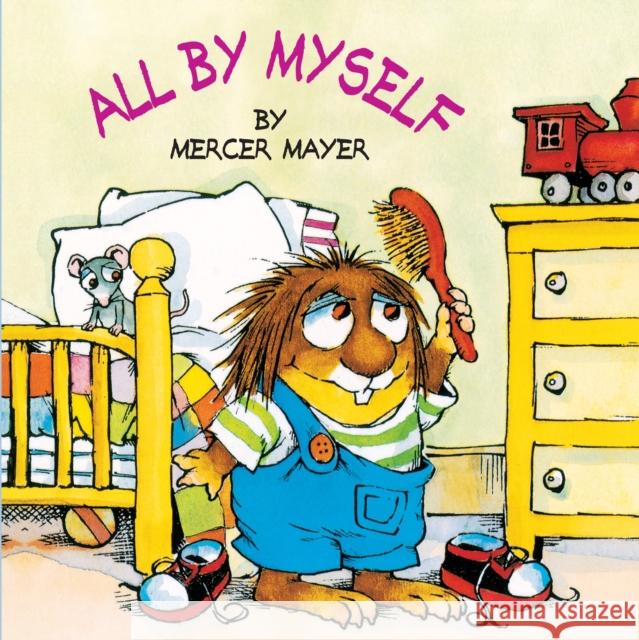 All by Myself Mayer, Mercer 9780307119384 Golden Books