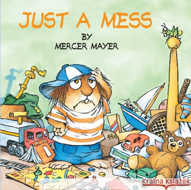 Just a Mess Mayer, Mercer 9780307119483 Golden Books