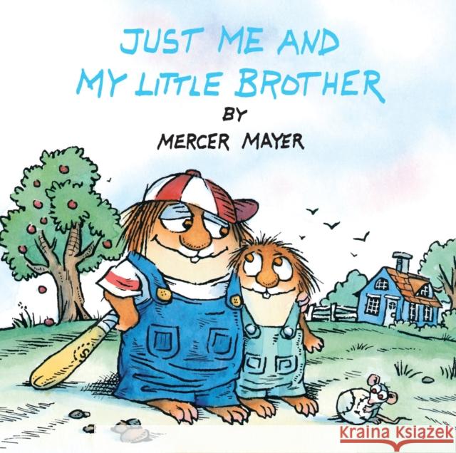 Just Me and My Little Brother (Little Critter) Mayer, Mercer 9780307126283