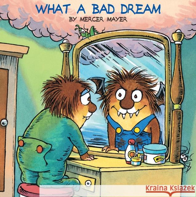 What a Bad Dream (Little Critter) Mercer Mayer 9780307126856