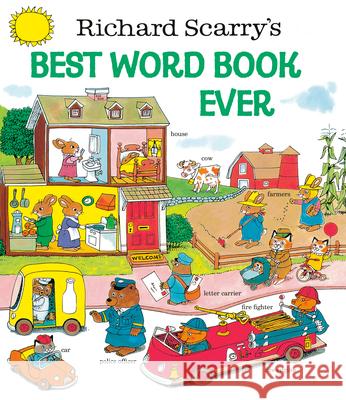 Richard Scarry's Best Word Book Ever : With hundreds of things Richard Scarry Richard Scarry 9780307155108 Golden Books