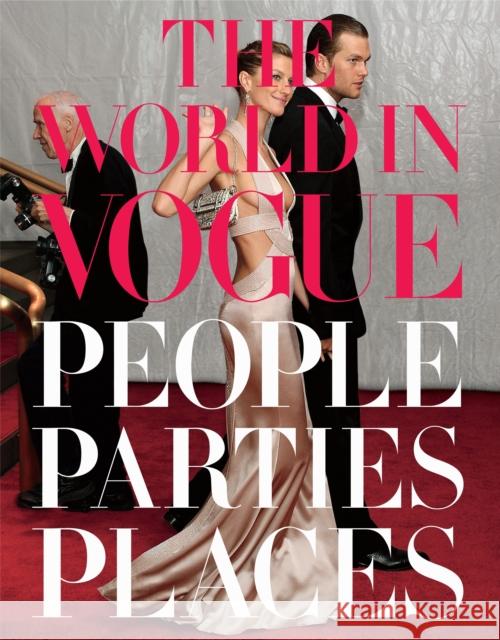 The World in Vogue: People, Parties, Places Bowles, Hamish 9780307271877