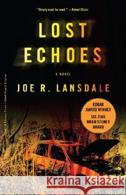 Lost Echoes Joe R. Lansdale 9780307275448 Vintage Books USA