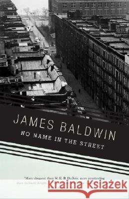 No Name in the Street James A. Baldwin 9780307275929 Vintage Books USA