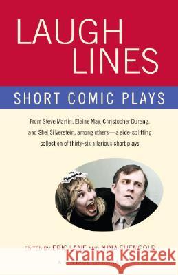 Laugh Lines: Short Comic Plays Eric Lane Nina Shengold 9780307277138 Vintage Books USA