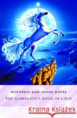 Mountain Man Dance Moves: The McSweeney's Book of Lists McSweeney's Books 9780307277206 Vintage Books USA