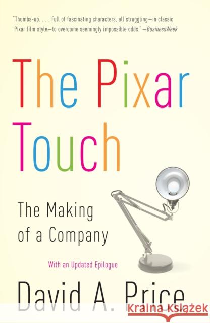 The Pixar Touch: The Making of a Company David A. Price 9780307278296 Vintage Books USA