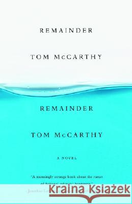 Remainder Tom McCarthy 9780307278357