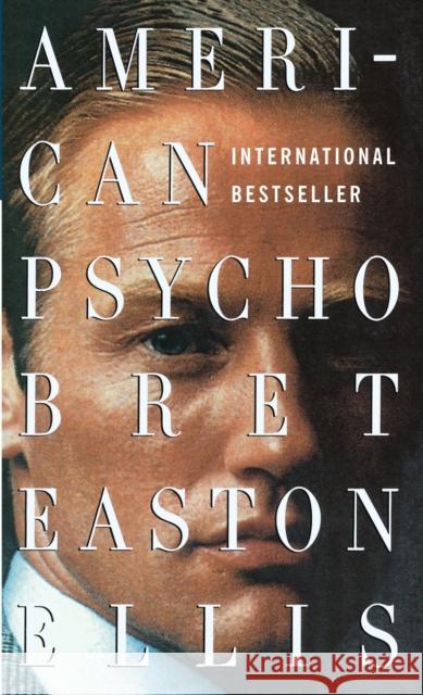 American Psycho Bret Easton Ellis 9780307278630