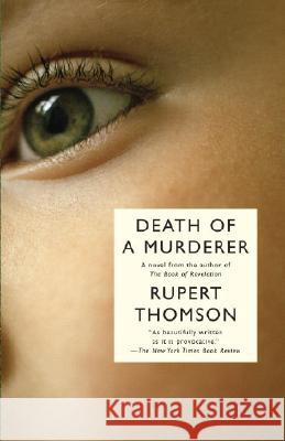 Death of a Murderer Rupert Thomson 9780307278746