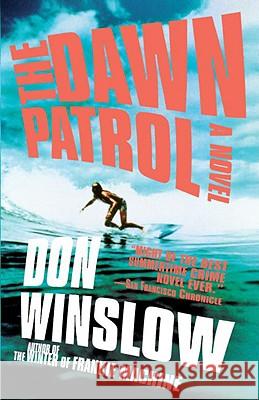 The Dawn Patrol Don Winslow 9780307278913 Vintage Books USA