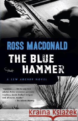 The Blue Hammer Ross MacDonald 9780307279064