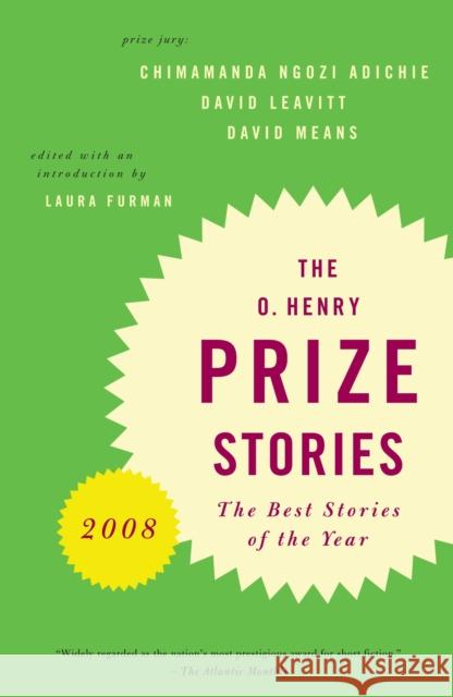 O. Henry Prize Stories 2008 Laura Furman 9780307280343