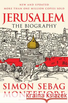 Jerusalem: The Biography Simon Seba 9780307280503 Vintage Books