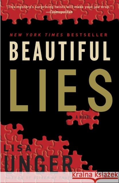 Beautiful Lies Unger, Lisa 9780307336828 Three Rivers Press (CA)