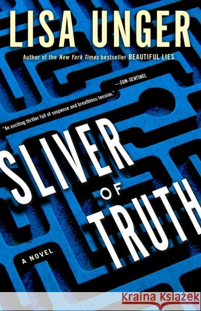 Sliver of Truth Lisa Unger 9780307338495 Three Rivers Press (CA)