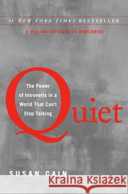 Quiet: The Power of Introverts in a World That Can't Stop Talking Susan Cain 9780307352149