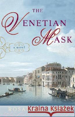 The Venetian Mask Rosalind Laker 9780307352569