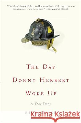 The Day Donny Herbert Woke Up: A True Story Rich Blake 9780307383174