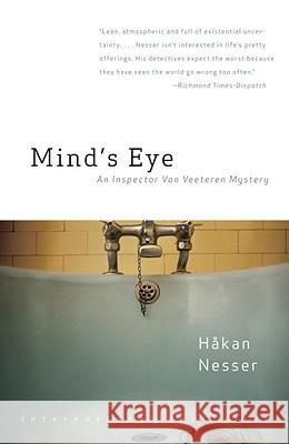 Mind's Eye: An Inspector Van Vetteren Mystery (1) Hakan Nesser 9780307387226 Vintage Books USA