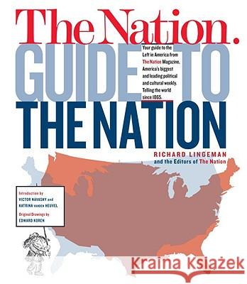 The Nation Guide to the Nation  9780307387288 Vintage Books USA