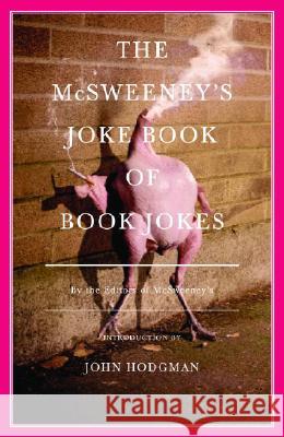 The McSweeney's Joke Book of Book Jokes McSweeney's Books 9780307387332 Vintage Books USA