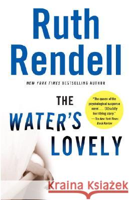 The Water's Lovely: A Suspense Thriller Ruth Rendell 9780307388018